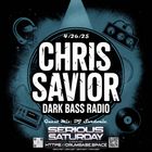 Dark Bass Radio - Chris Savior LIVE on DBS/MixCloud/Twitch - Guest Mix DJ Sardonic 042625