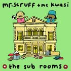 Mr. Scruff & MC Kwasi - Stroud Sub Rooms (September 2024)