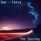 RAW - FEEVA - THE JOURNEY