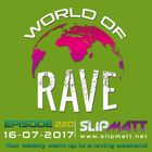 Slipmatt - World Of Rave #220