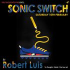 Robert Luis Sonic Switch February 10th @ Green Door Store - 5 Hour DJ Set