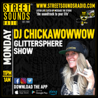 DJ Chickawowwow - Glittersphere Show on Street Sounds Radio 2100-2300 23/06/2025