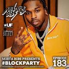 Mista Bibs - #BlockParty Episode 183 (Pop Smoke, Lil Baby, Jack Harlow, Digga D, Headie One, Loski)