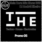 MHMS368 DJ Andre Ribeiro _T H E • Techno • House • Electronica - Promo 05
