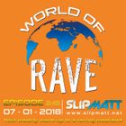 Slipmatt - World Of Rave #245