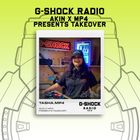 G-SHOCK Radio - Akin / Tasha Mp4 Takeover - Tasha.mp4  - 24/11