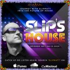 Slipmatt - Slip's House #165