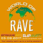 Slipmatt - World Of Rave #227