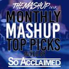 March 2024 - Monthly Mashup - Top Picks - Mixed By So Acclaimed