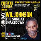 The Sunday Shakedown Wil Johnson on Street Sounds Radio 1800-2100 22/06/2025