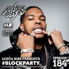 Mista Bibs - #BlockParty Episode 184 (Tyga, Megan Thee Stallion, Giggs, Lil Baby, Aj Tracey)