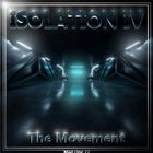 ISOLATION IV - The Movement