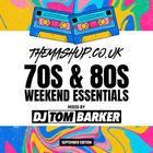 September 2024 - Weekend Essentials Mix - 70s & 80s - Mixed By Tom Barker