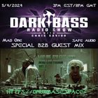 Dark Bass Radio Show - Chris Savior - Guest Mix Mad One B2b Safe Audio 050424