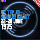 UK TOP 40 : 22-28 JUNE 1975