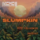 SLUMPKIN (FOLLOWER SPECIAL)