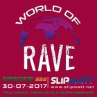 Slipmatt - World Of Rave #222