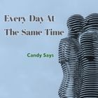 Every  Day At The  Same  Time