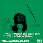 Motown Soul Gospel Show ~ Christine Mabbutt ~ 22.06.25