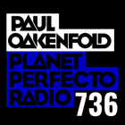 Planet Perfecto 736 ft. Paul Oakenfold