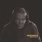 Hedonista - Mxd by BigT