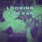 Looking For Fan