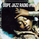DOPE JAZZ RADIO #137