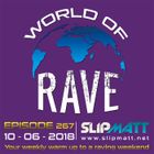 Slipmatt - World Of Rave #267