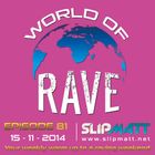 Slipmatt - World Of Rave #81