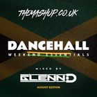 August 2024 - Dancehall Weekend Essentials - Mixed By DJ ThisIsGlennD