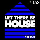 LTBH podcast with Glen Horsborough & Fatfly Guest Mix #153 (Mix Only)