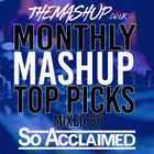 May 2024 - Monthly Mashup - Top Picks - Mixed By So Acclaimed