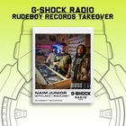 G-SHOCK Radio - RudeBoy Records Takeover - BoloJoey B2B Naim Junior with Lakz - 01/12