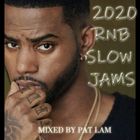 2020 RNB SLOWJAMS ft BRYSON TILLER, JACQUEES, AUGUST ALSINA, TOREY LANEZ & MORE