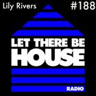 LTBH radio with Lily Rivers #188 (Music Only)