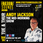 The Mid Morning Show with Andy Jackson on Street Sounds Radio 1000-1300 28/01/2025