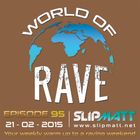 Slipmatt - World Of Rave #95