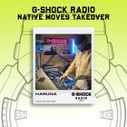 G-SHOCK Radio - Native Moves - Haruna - 07/12