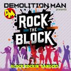 "ROCK THE BLOCK"