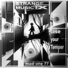 STRANGE MUSIC IX - Lose your Temper