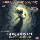 Gorgons Eye Freestyle Dungeon [My Salvation]