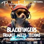 BLACKFINGERS TECHNO ZONE ON TRANCE MEETS TECHNO 10-12-24