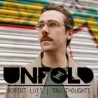 Tru Thoughts presents Unfold 07.07.24 with Footshooter, Andre Espeut, Sun Ra