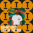 Danny Rhys | Live In The Mix 2024