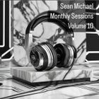 Sean Michael Monthly Sessions Volume 10