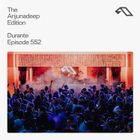 The Anjunadeep Edition 552 with Durante (Live at Explorations)