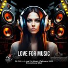 Dj Chiry - Love For Music (February 2025 Promotional Mix)