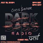 Dark Bass Radio - Chris Savior LIVE on DBS - Guest Mix - UNIT 071324