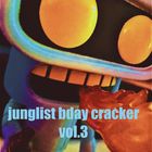 junglist bday cracker vol.3