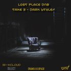 Lost Place DnB -Take 3 (Dark Stylez)